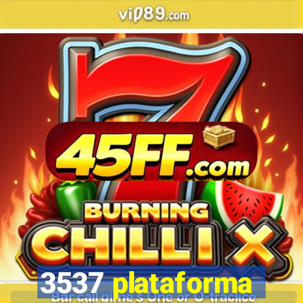 3537 plataforma
